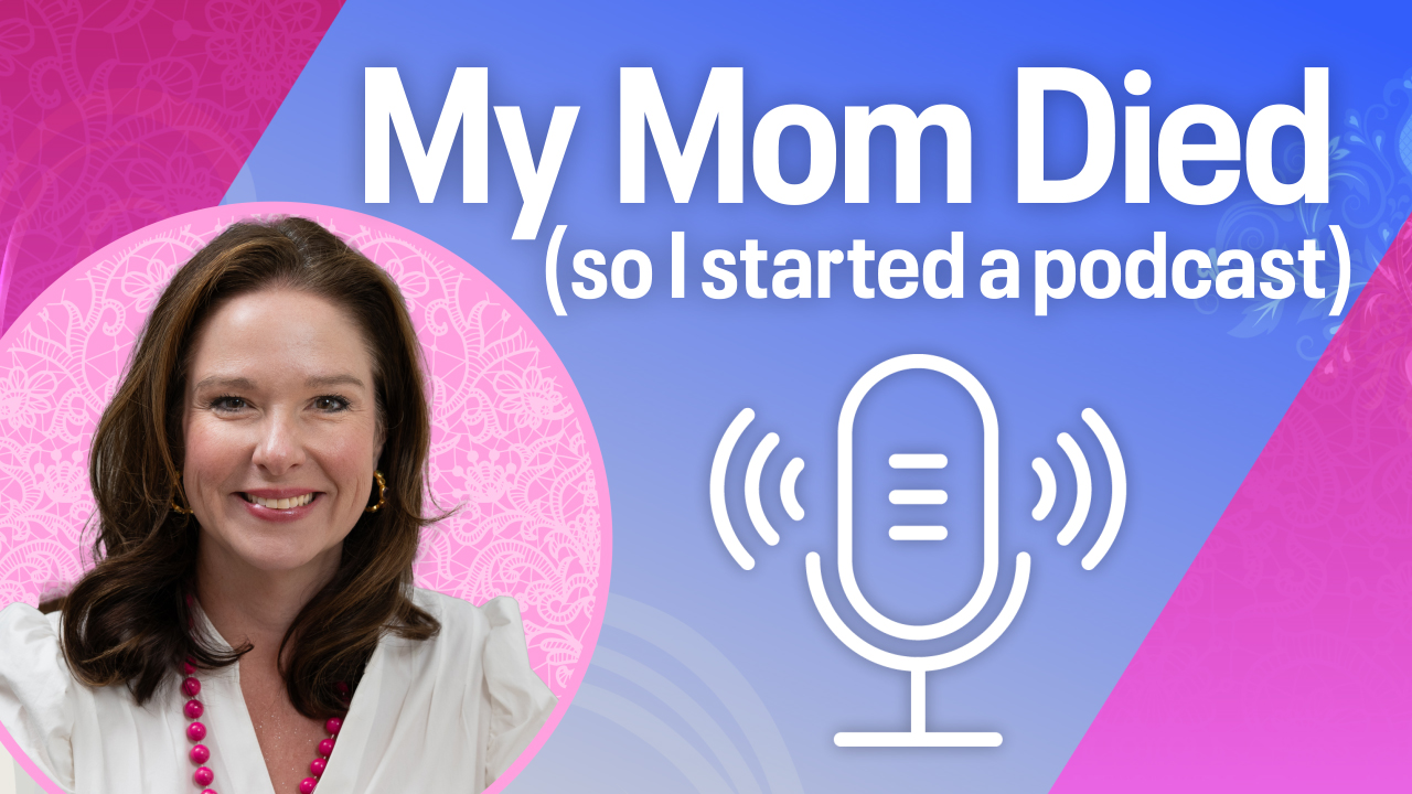 Episode One - The Tea: My Mom Died and I Started a Podcast