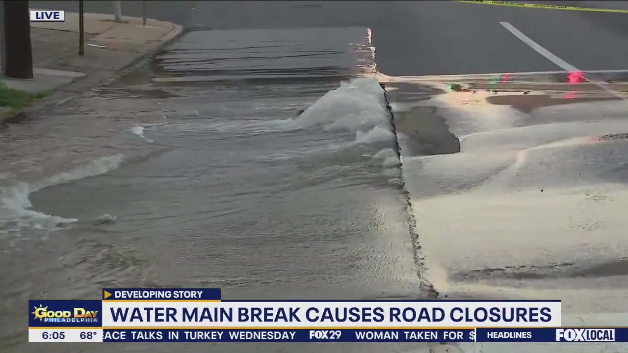 Water main break causes road closures in Philadelphia