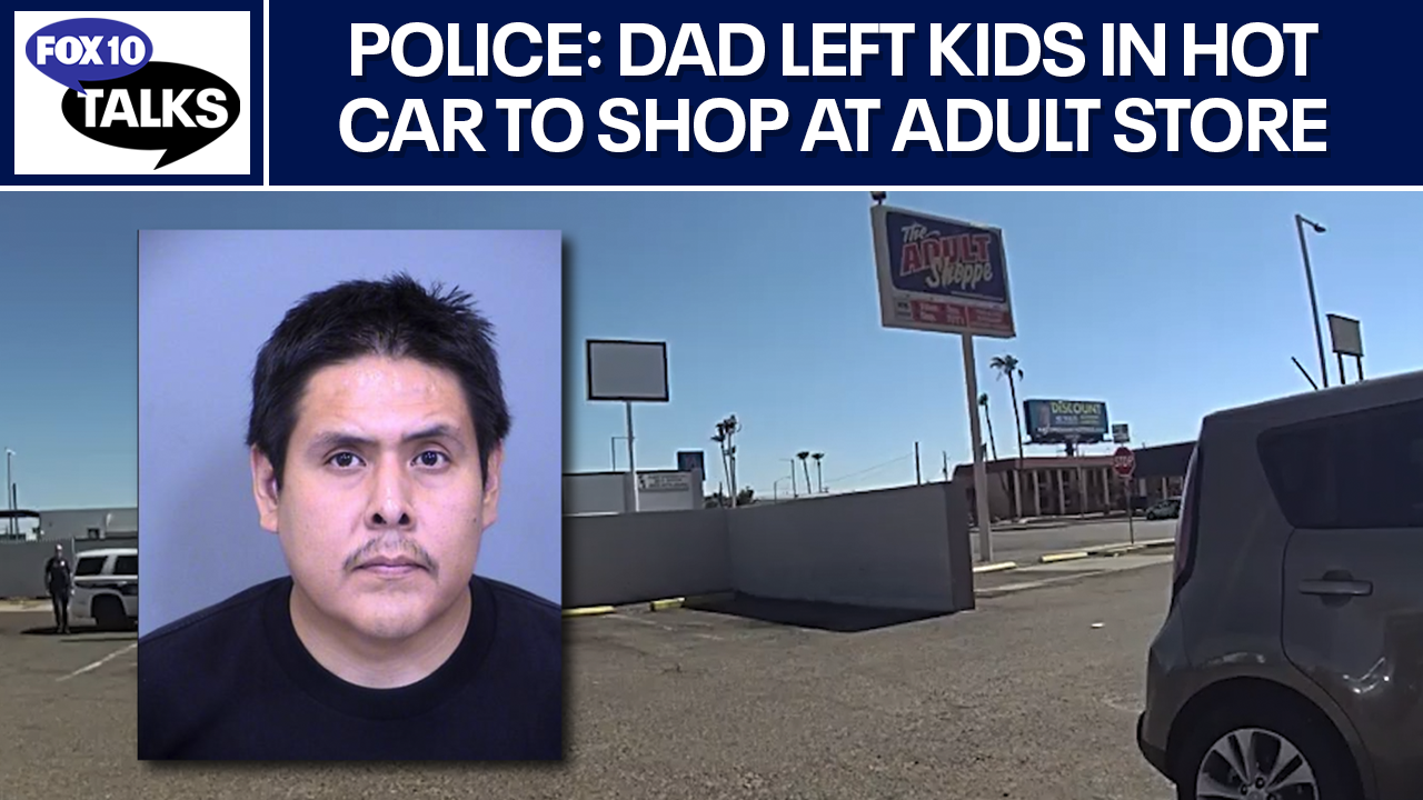 Dad allegedly leaves kids in hot car while inside adult store | FOX 10 Talks Saturday