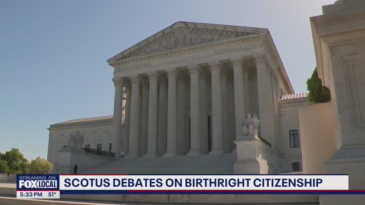 SCOTUS debates injunctions against Trump's order on birthright citizenship