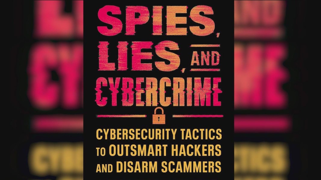 Spies, lies, and cybercrime