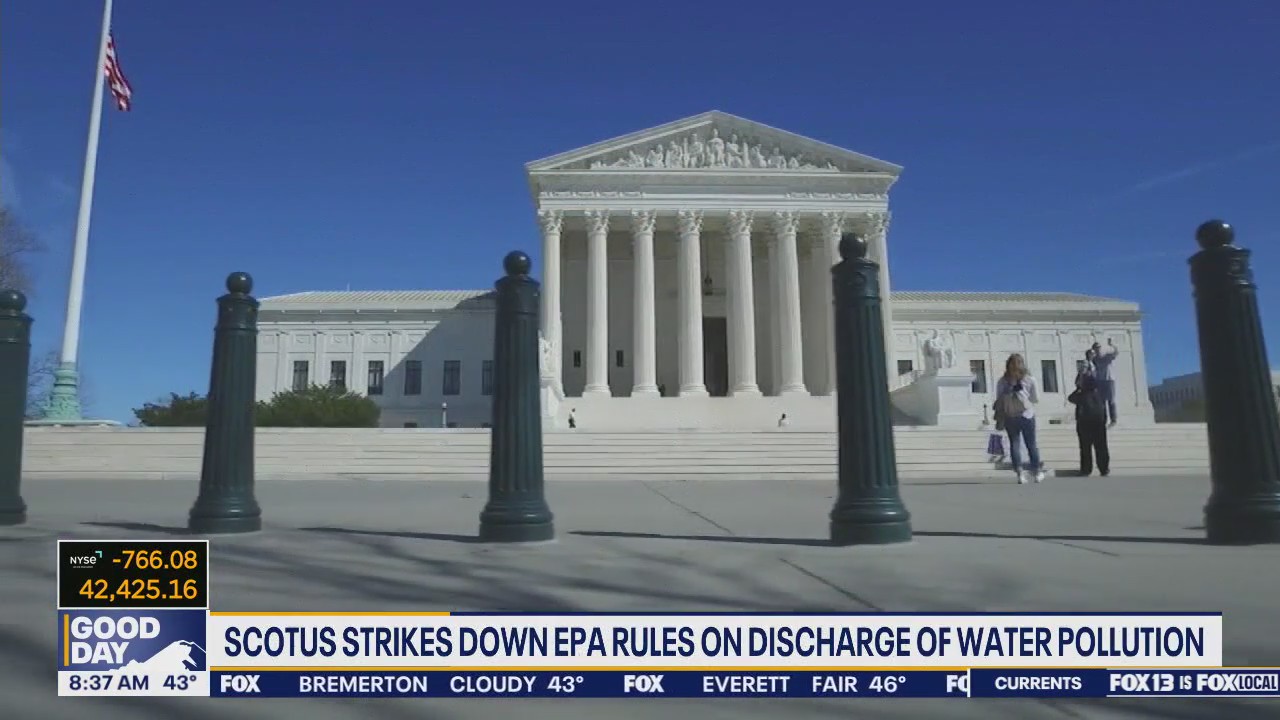 US Supreme Court strikes down EPA rules on discharge of water pollution