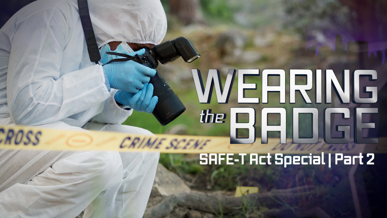Safe-T Act debate intensifies: Lawmakers from both sides share views (Pt 2) | Wearing the Badge